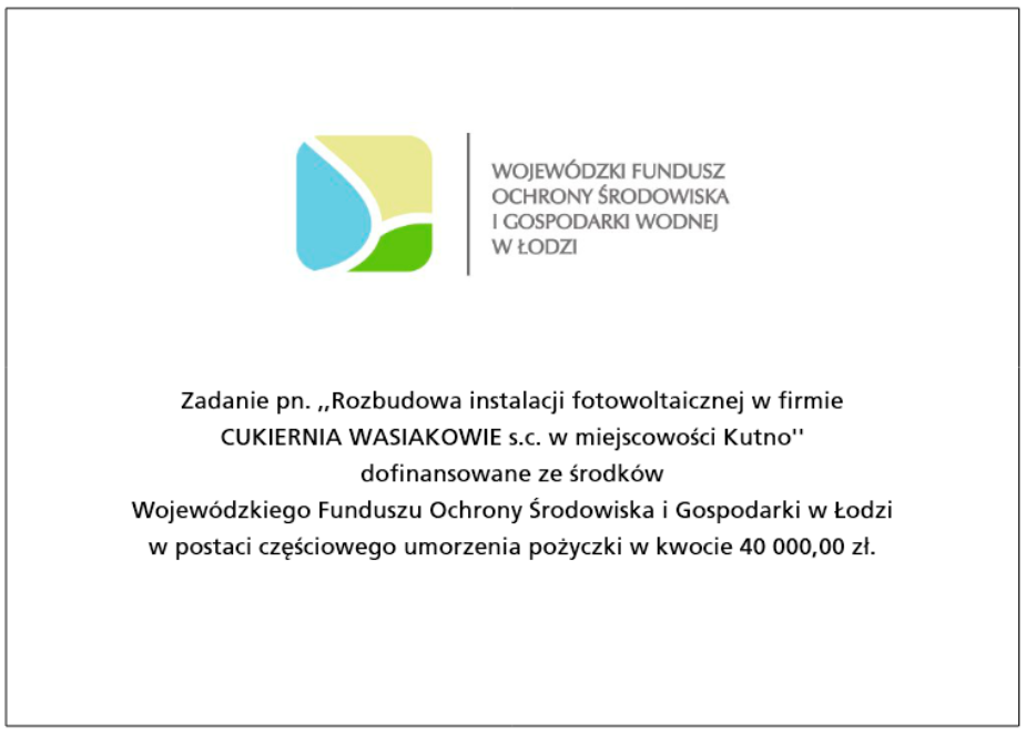 Informacja o dofinansowaniu rozbudowy instalacji fotowoltaicznej w Cukierni Wasiakowie